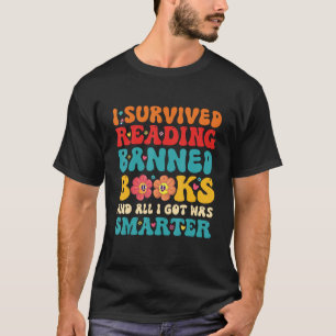 I Survived Reading Banned Books And All I Got Was T-Shirt