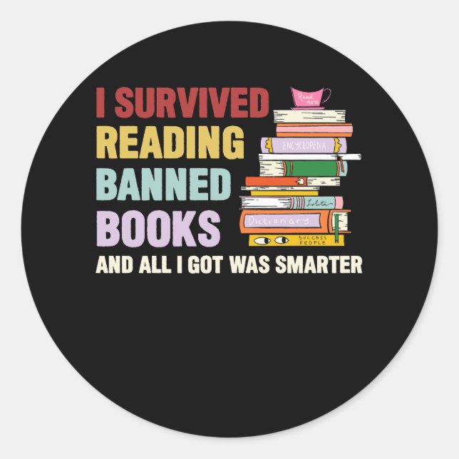 I Survived Reading Banned Books Book Lover Bookaho Classic Round Sticker (Front)