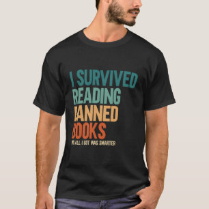 I Survived Reading Banned Books Book Lover Bookaho T-Shirt