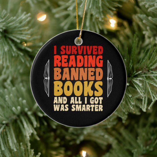 I Survived Reading Banned Books Funny Quote Ceramic Ornament (Tree)