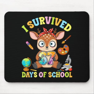 I Survived Six Seven Days Of School Cute Deer Stud Mouse Pad