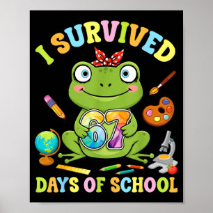 I Survived Six Seven Days Of School Cute Frog Stud Poster