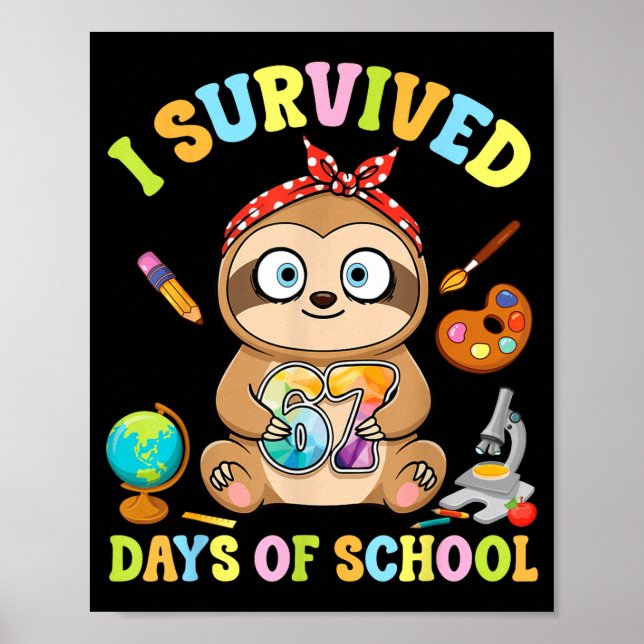 I Survived Six Seven Days Of School Cute Sloth Stu Poster (Front)
