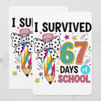 I Survived Sixty Seven Days School Celebration