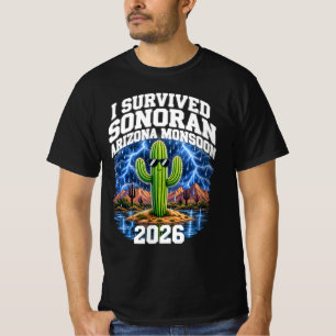I Survived Sonoran Arizona Monsoon 2026 Funny Cact T-Shirt