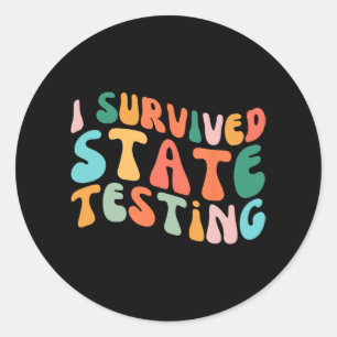 I Survived State Testing Design Student State Test Classic Round Sticker