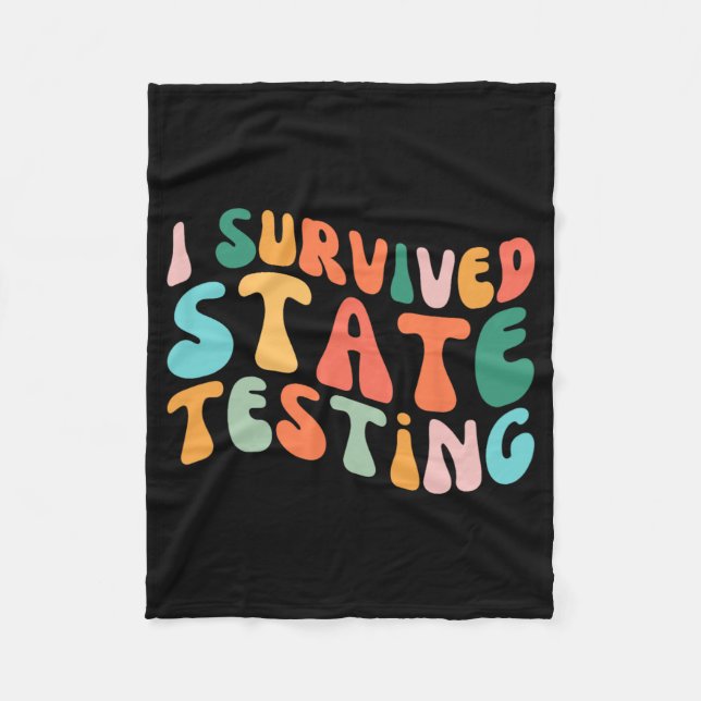 I Survived State Testing Design Student State Test Fleece Blanket (Front)