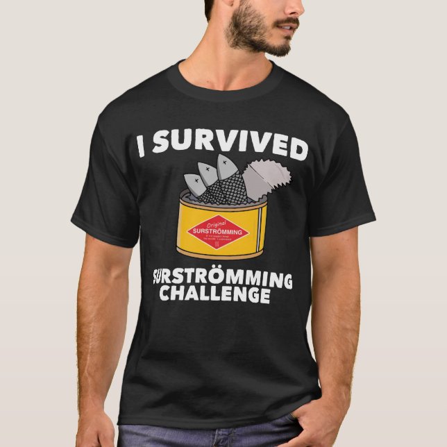 I Survived Surstromming Swedish Food Surstromming T-Shirt (Front)