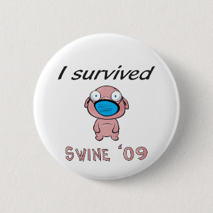 I survived Swine '09 6 Cm Round Badge