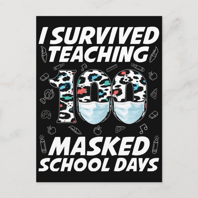 I Survived Teaching 100 Masked School Days Postcard (Front)