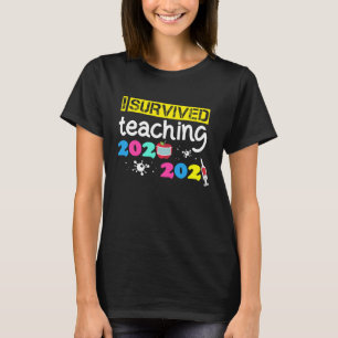 i survived teaching 2020 2021 T-Shirt