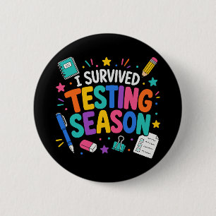 I Survived Testing Season School Humour 6 Cm Round Badge