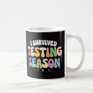I Survived Testing Season School Humour Coffee Mug