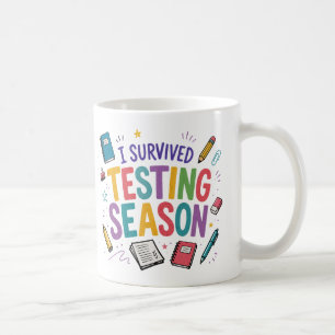 I Survived Testing Season School Humour Coffee Mug