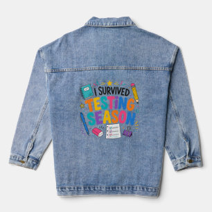I Survived Testing Season School Humour Denim Jacket