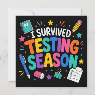 I Survived Testing Season School Humour Invitation