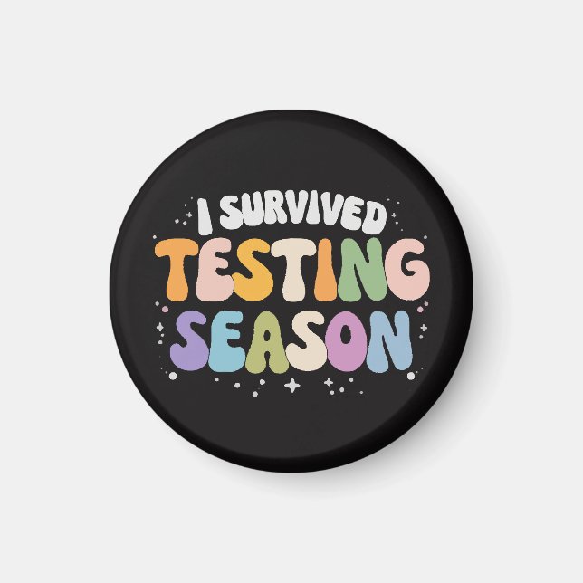 I Survived Testing Season School Humour Magnet (Front)