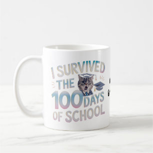 I Survived the 100 Days of School - Celebrate 100  Coffee Mug