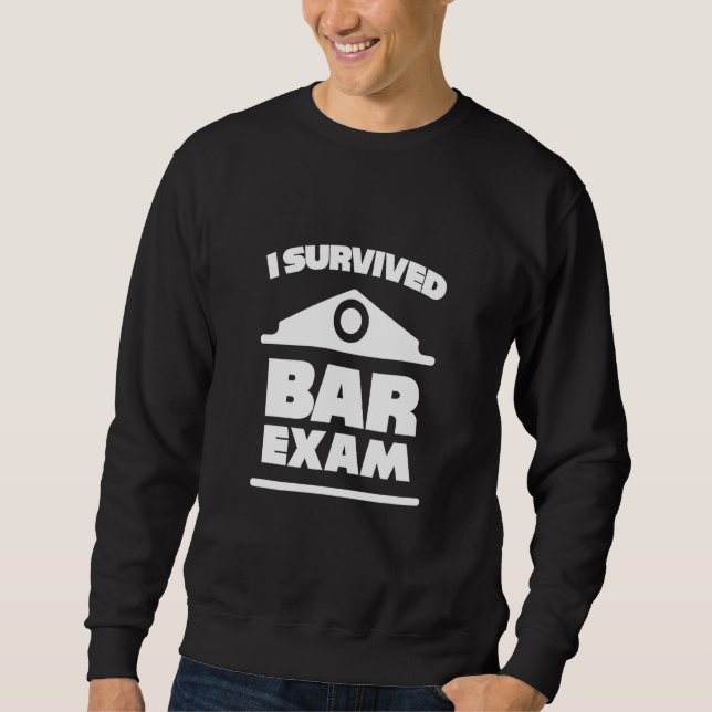 I Survived The Bar Exam - Sweatshirt (Front)