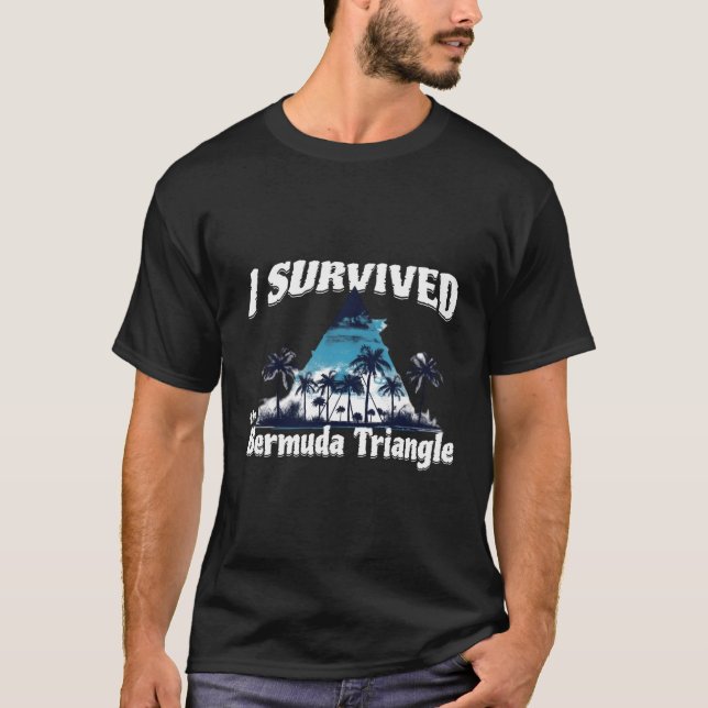 I Survived The Bermuda Triangle Vacation Cruise T-Shirt (Front)