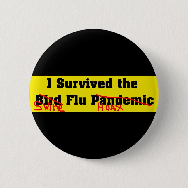 I Survived The Bird Flu Pandemic 6 Cm Round Badge (Front)