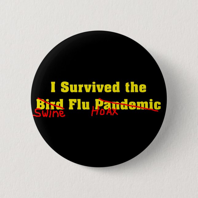 I Survived The Bird Flu Pandemic 6 Cm Round Badge (Front)