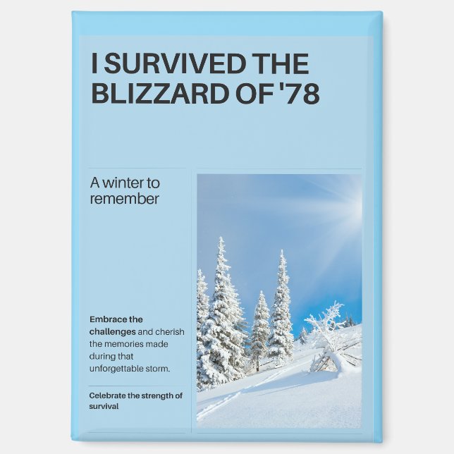 I Survived The Blizzard of '78 Magnet (Front)