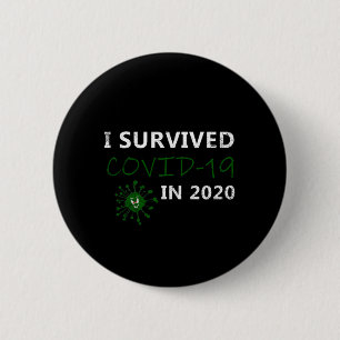 i Survived the Covid-19 in 2020 6 Cm Round Badge