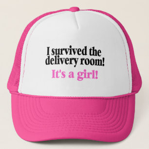 I Survived The Delivery Room Its A Girl Trucker Hat