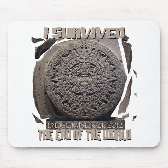 I SURVIVED THE END OF THE WORLD 2012 MOUSE PAD (Front)