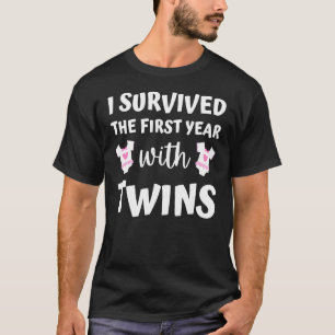 I Survived The First Year With Twins New Parent Af T-Shirt