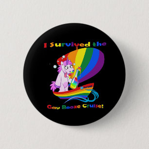 "I Survived the Gay Booze Cruise!" 6 Cm Round Badge