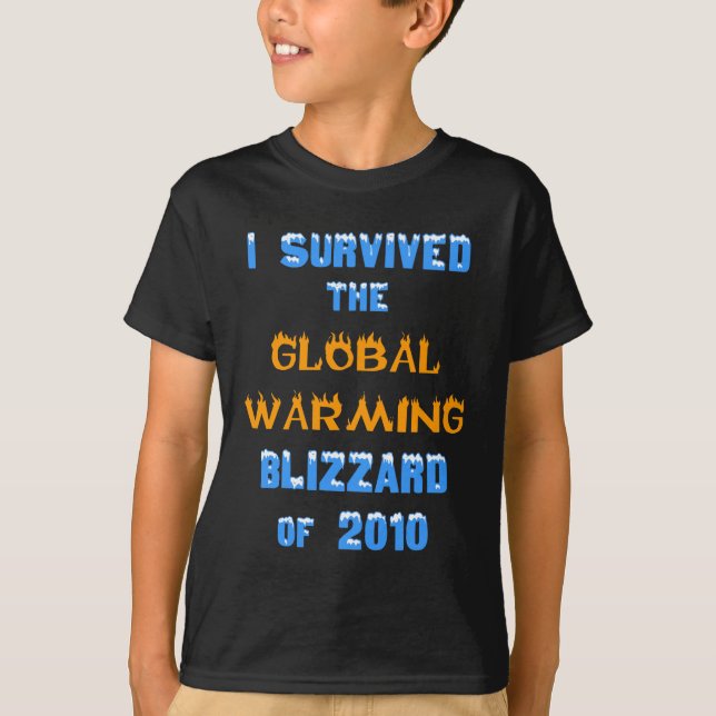 I Survived the Global Warming Blizzard of 2010 T-Shirt (Front)