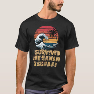 I Survived the Hawaii Tsunami Retro Sunset T-Shirt