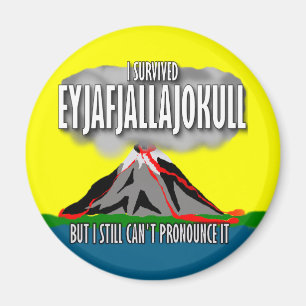 I Survived The Iceland Volcano Magnet