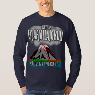I Survived The Iceland Volcano T-Shirt