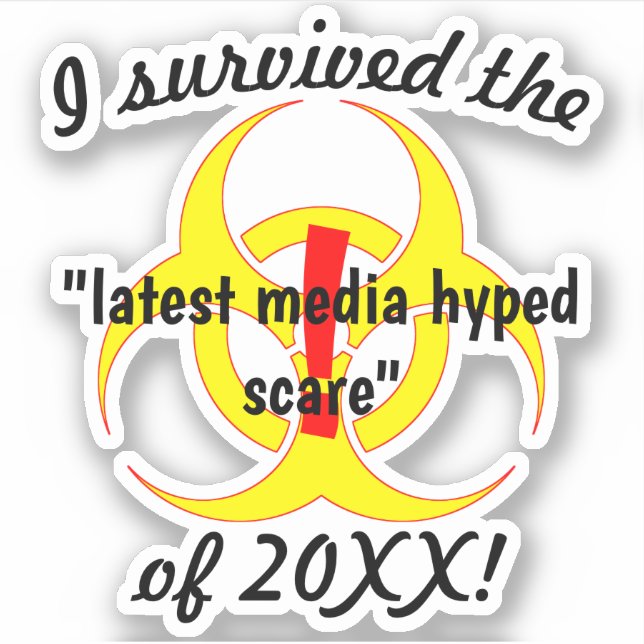 I Survived The Latest Media Hyped Scare (Front)