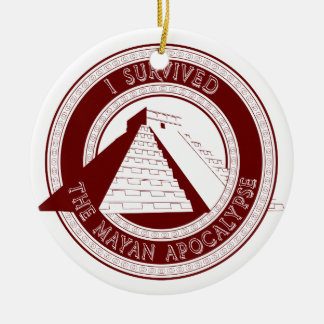 I Survived The Mayan Apocalypse Ornament