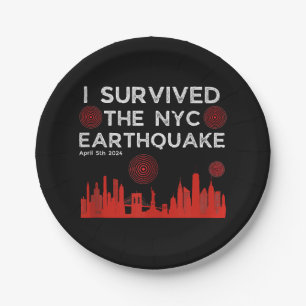 I Survived the NYC Earthquake April 5th 2024 Paper Plate
