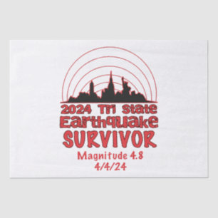 I Survived the NYC Earthquake Quake Tri State 2024 Tissue Paper