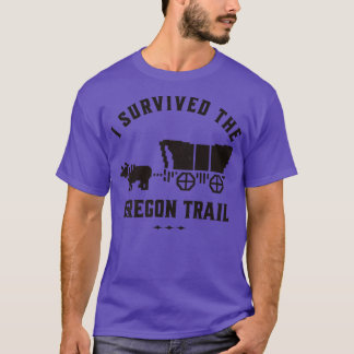 I survived the Oregon Trail T-Shirt