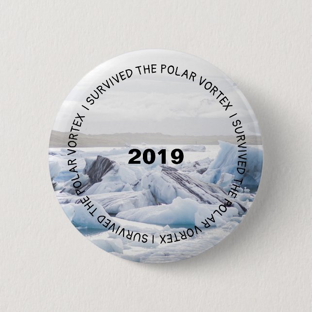I Survived the Polar Vortex 2019 button (Front)