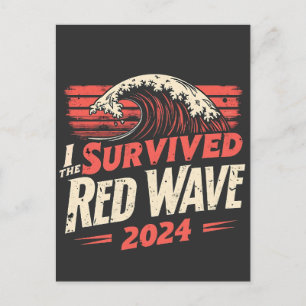 I Survived the Red Wave 2024 Trump Won Inaguration Postcard