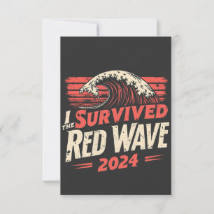 I Survived the Red Wave 2024 Trump Won Inaguration Thank You Card