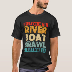 I Survived The Riverboat Brawl Alabama Funny Montg T-Shirt
