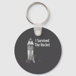 I Survived The Rocket Funny Apparel  Key Ring