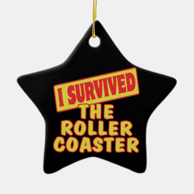 I SURVIVED THE ROLLER COASTER CERAMIC TREE DECORATION (Front)