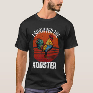 I Survived The Rooster Funny Chicken Lover T-Shirt