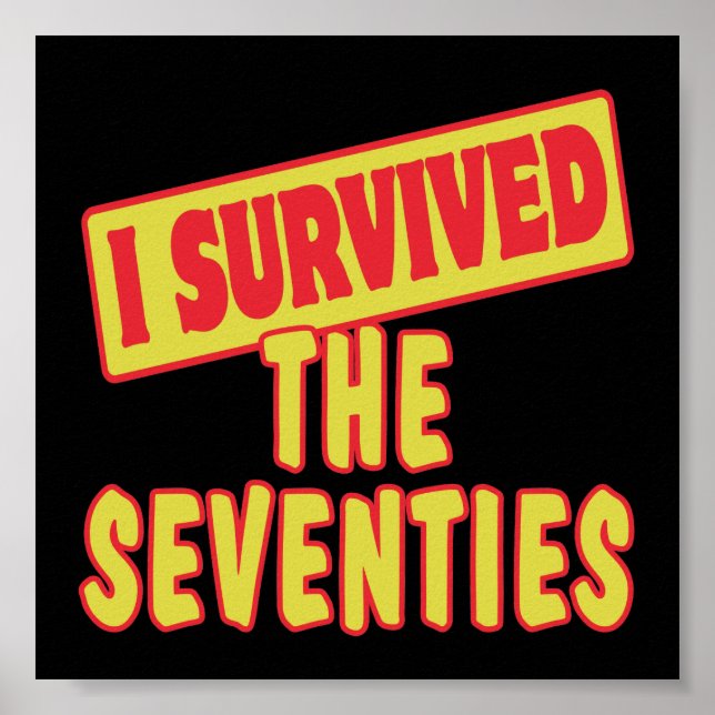 I SURVIVED THE SEVENTIES POSTER (Front)