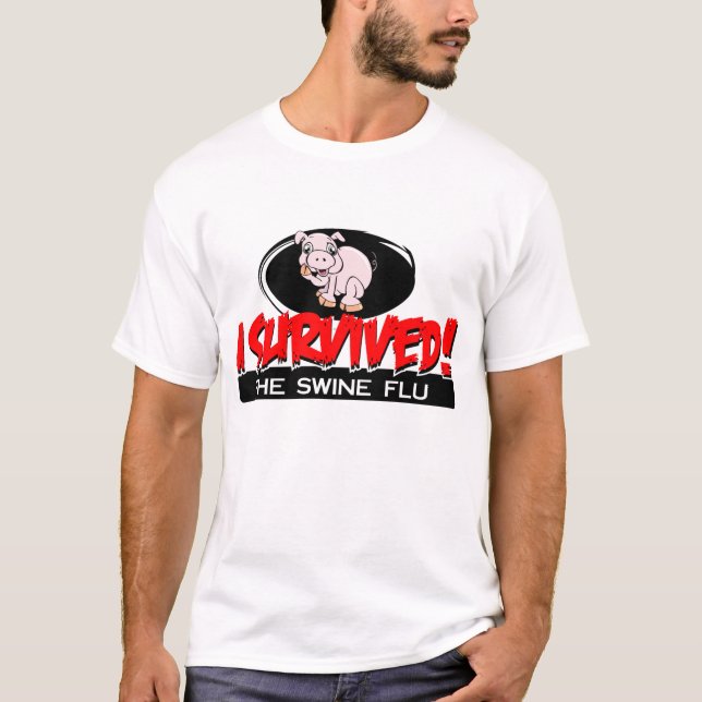 I Survived The Swine Flu Men's T-shirt (Front)